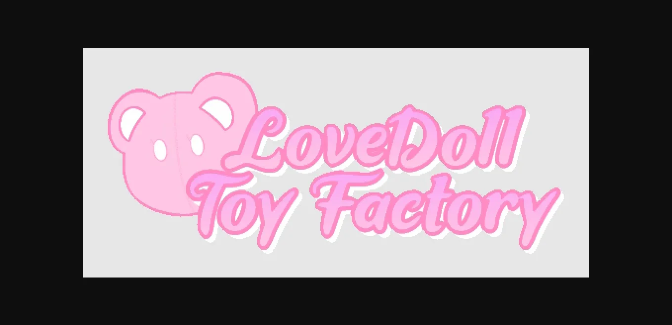 Others Lovedoll Toy Factory [v0.1.1] [Glacier] | Free Adult Games