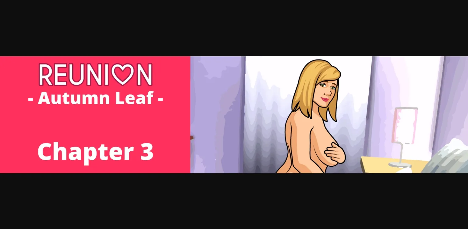 VN Ren'Py Completed Reunion [Ch. 4 Bugfix] [Mr Georgie] | Free Adult Games