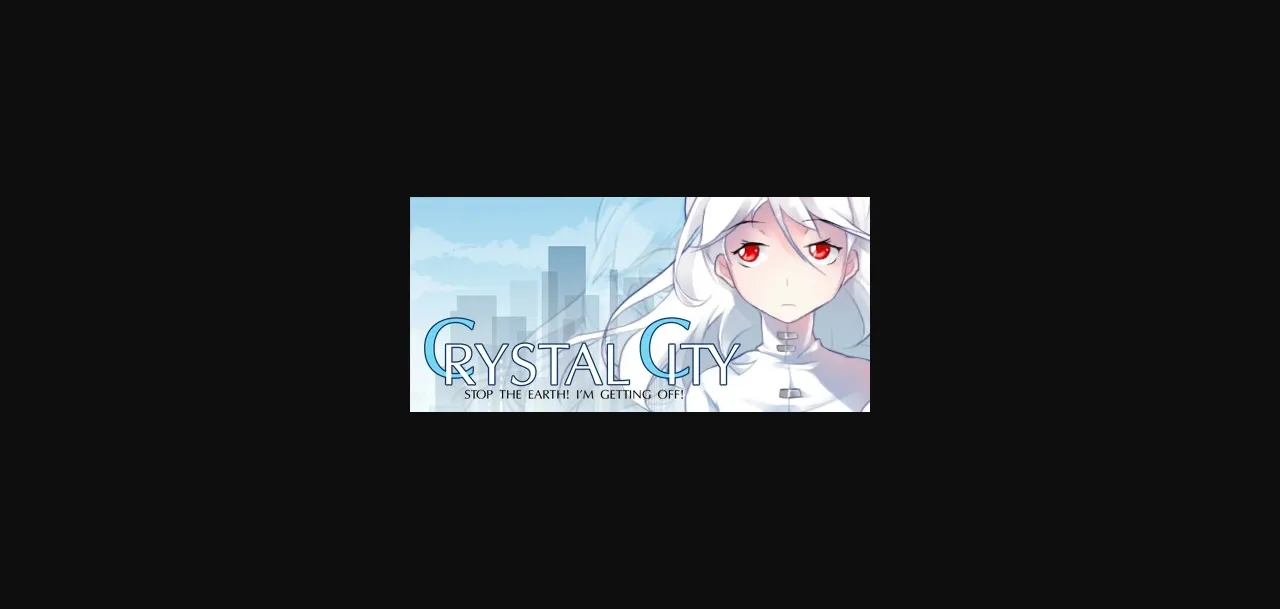 VN Ren'Py Completed Stop The Earth, I'm Getting Off  Crystal City [Enjoy Games] | Free Adult Games