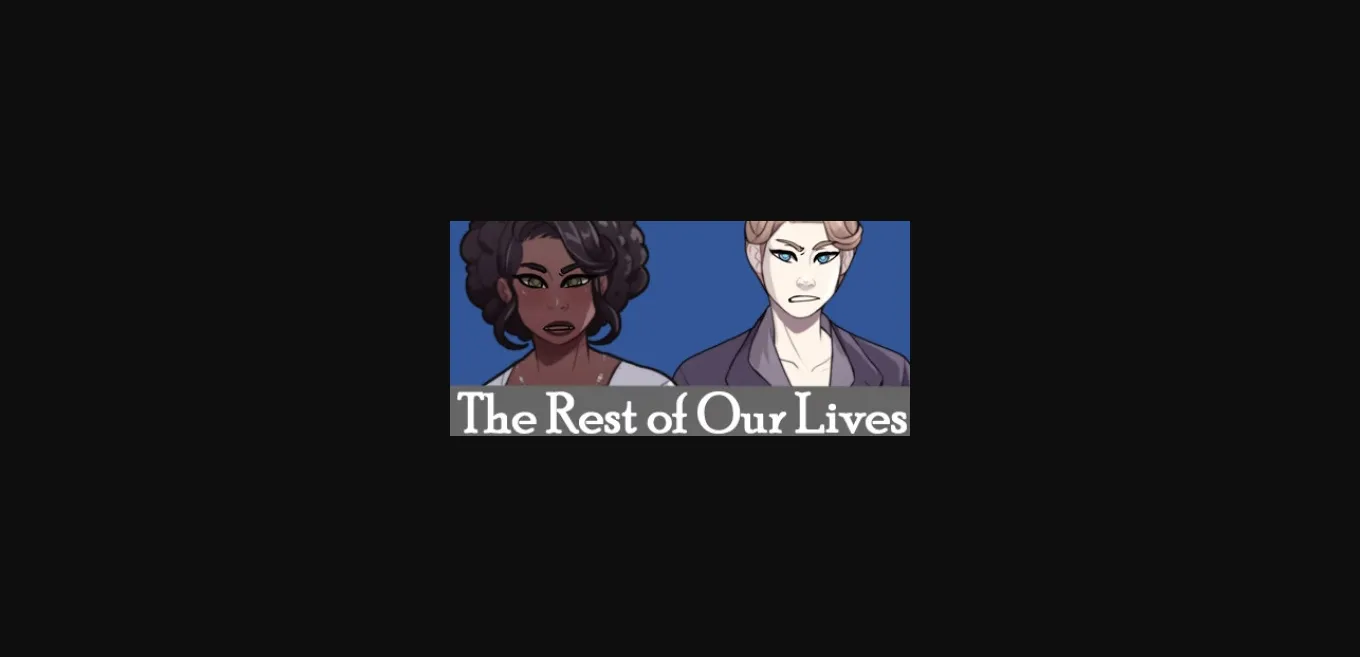 VN Ren'Py Completed The Rest of Our Lives [Final] [Uncle Artie] | Free Adult Games