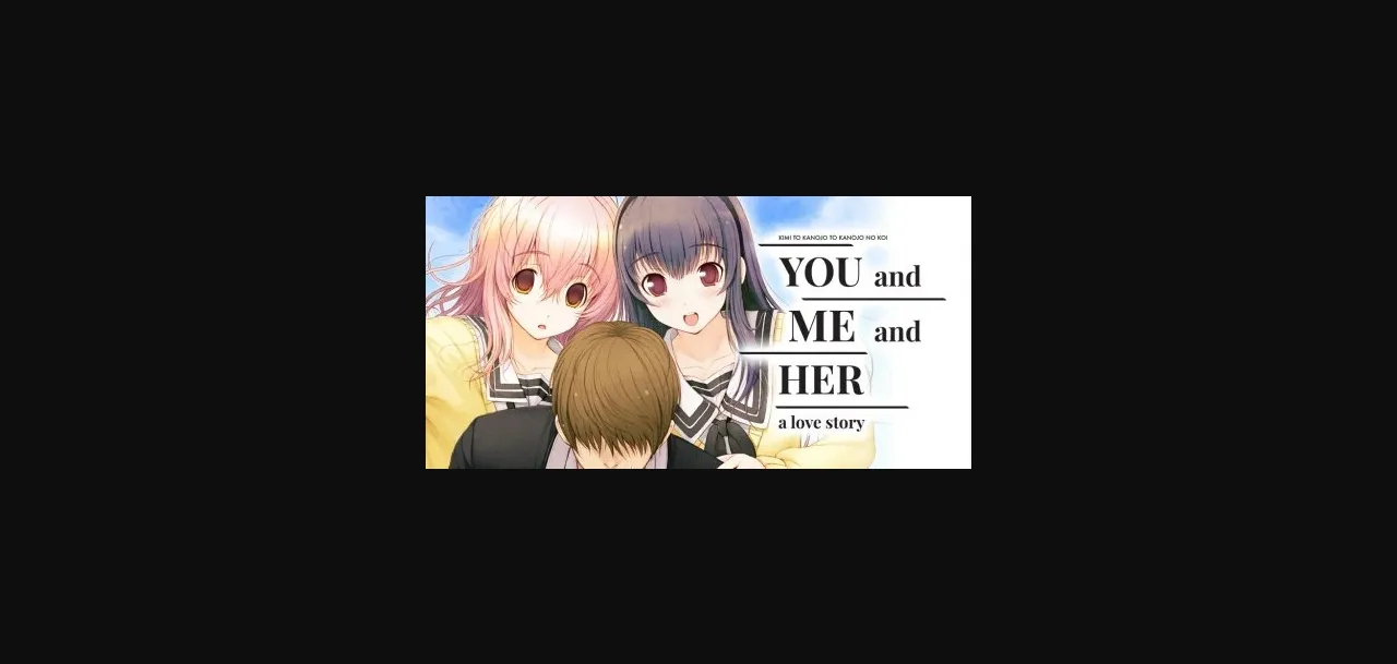 VN Others Completed YOU and ME and HER  a love story [v1.00] [Nitroplus JAST USA] | Free Adult Games