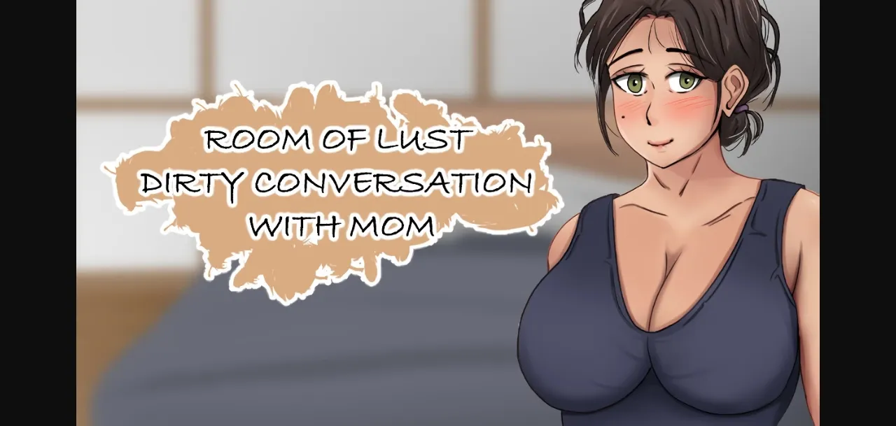 VN Others Room of Lust - Dirty Conversation with Mom [v1.0] [HotBamboo] | Free Adult Games