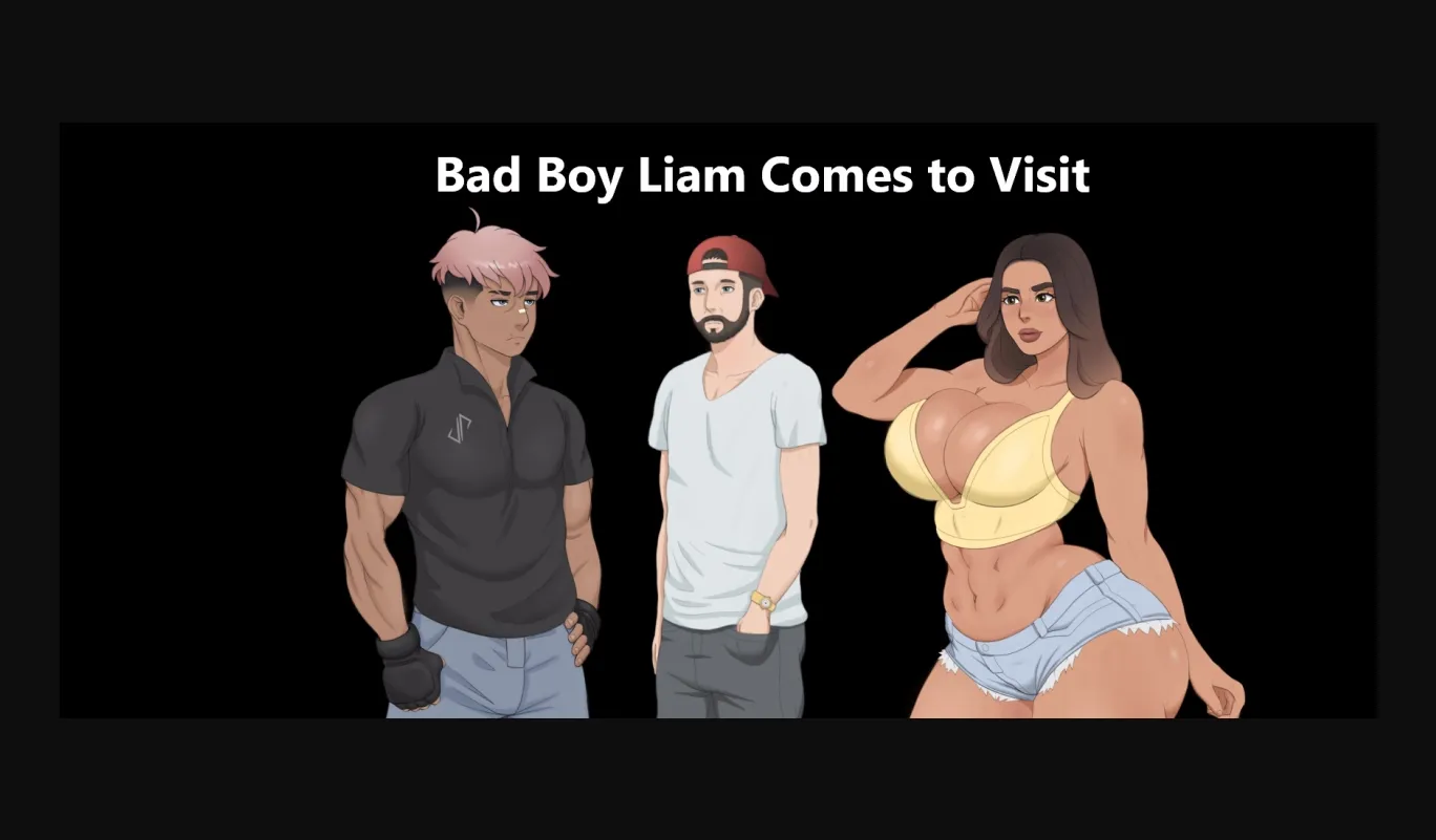 VN Ren'Py Bad Boy Liam Comes To Visit [v0.2-0.8] [Zeboon] | Free Adult Games