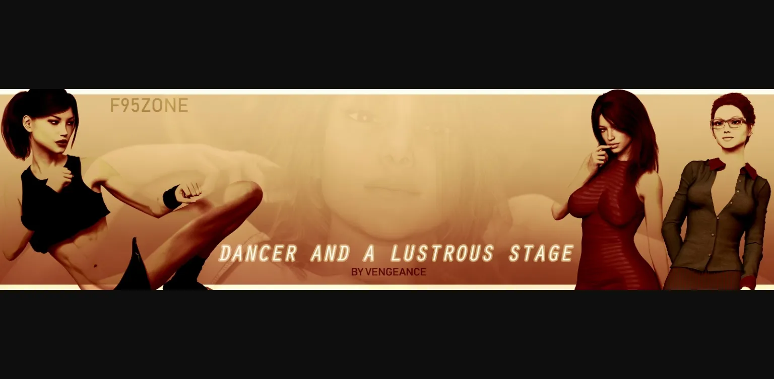 VN Ren'Py Completed Dancer And A Lustrous Stage [VengeanceXXX] | Free Adult Games