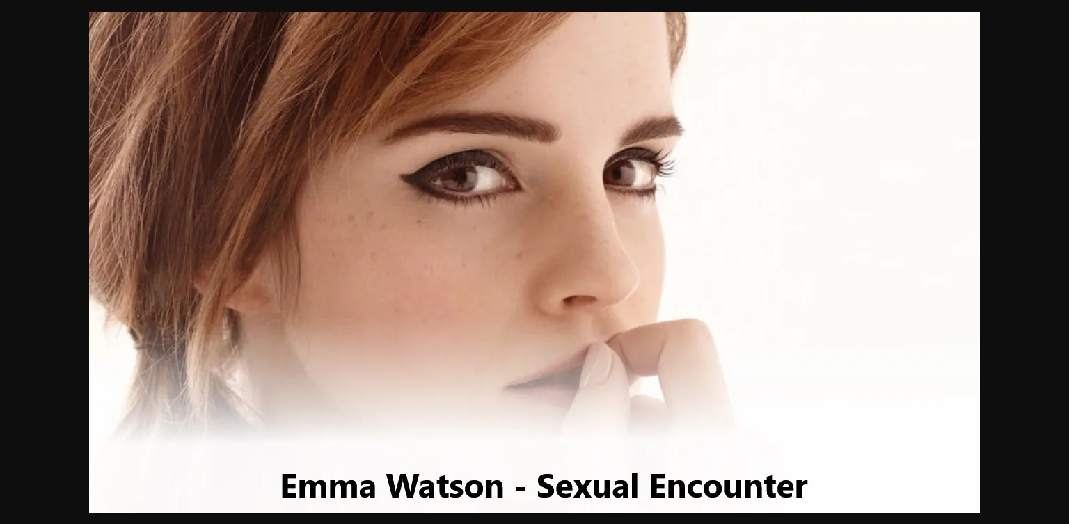 VN Ren'Py Completed Emma Watson - Sexual Encounter [Final] [Kyrn69] | Free Adult Games