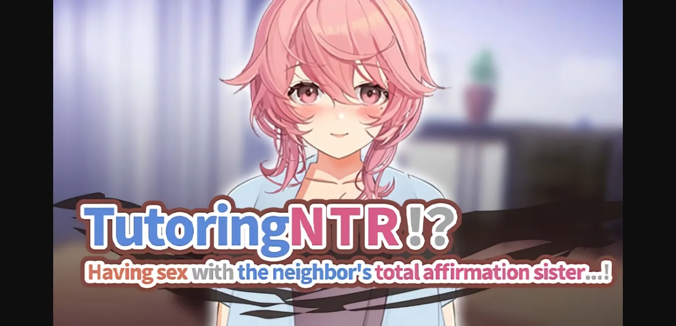 Unity Completed TutoringNTR!  Having Sex with the Neighbor's Total Affirmation Sister…! [Final] [HalftoneDot] | Free Adult Games