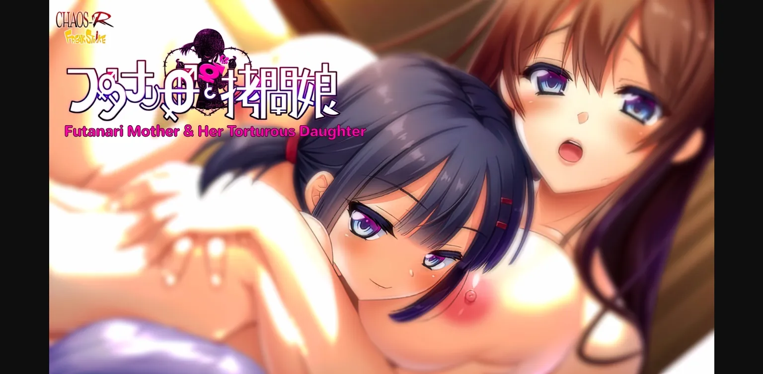 VN Others Completed Futanari Mother And Her Torturous Daughter [Final] [CHAOS-R & FREAK STRIKE] | Free Adult Games