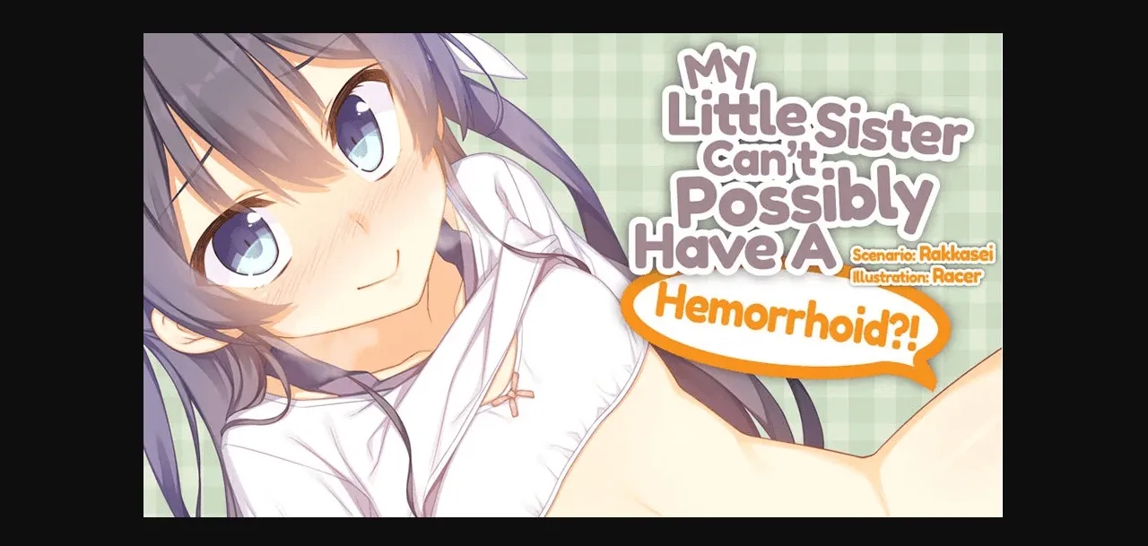 VN Others Completed My Little Sister Can't Possibly Have A Hemorrhoid  [Final] [lyricbox] | Free Adult Games