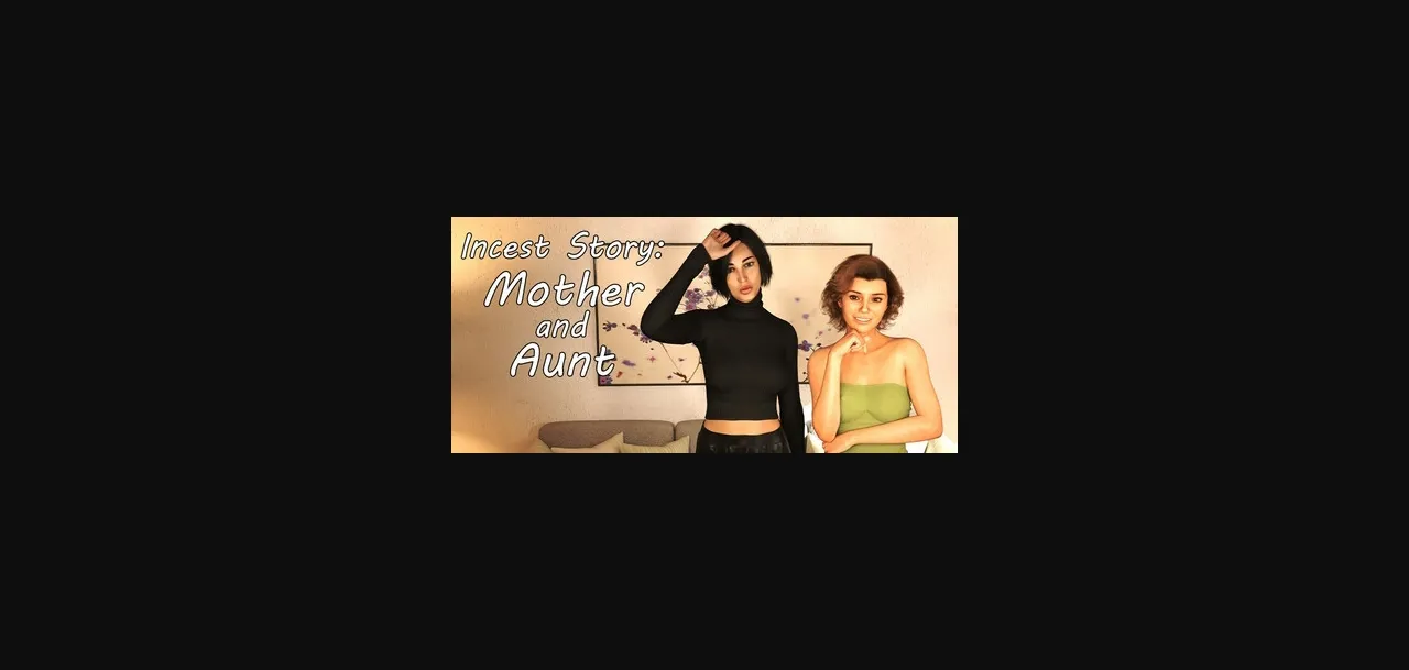 VN Ren'Py Completed Incest Story- Mother and Aunt [v1.0] [HotGame] | Free Adult Games