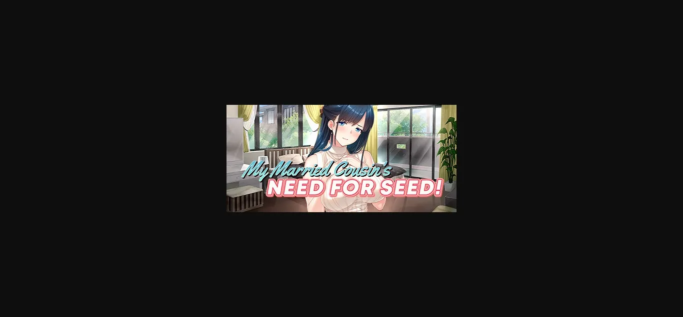VN Ren'Py Completed My Married Cousin's Need for Seed [Final] [Miel] | Free Adult Games