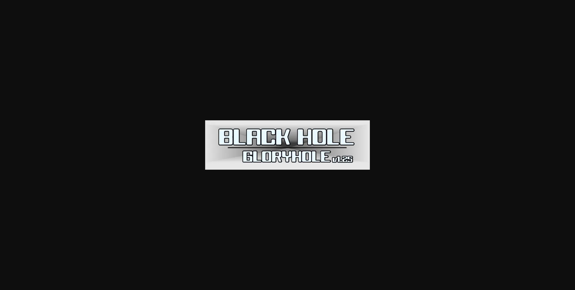 Flash Completed Black Hole Gloryhole [v1.25] [Corta] | Free Adult Games