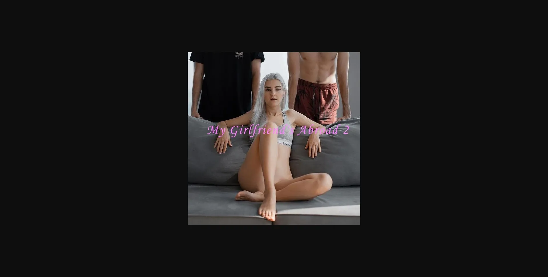 HTML Abandoned My Girlfriend Abroad 2 Remake [v0.1] [Xrazorv] | Free Adult Games