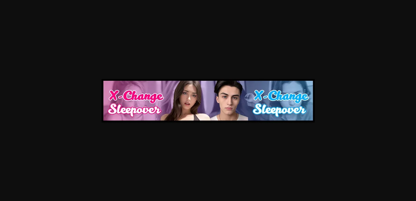 HTML X-Change Sleepover [v0.3.3a] [Draga] | Free Adult Games