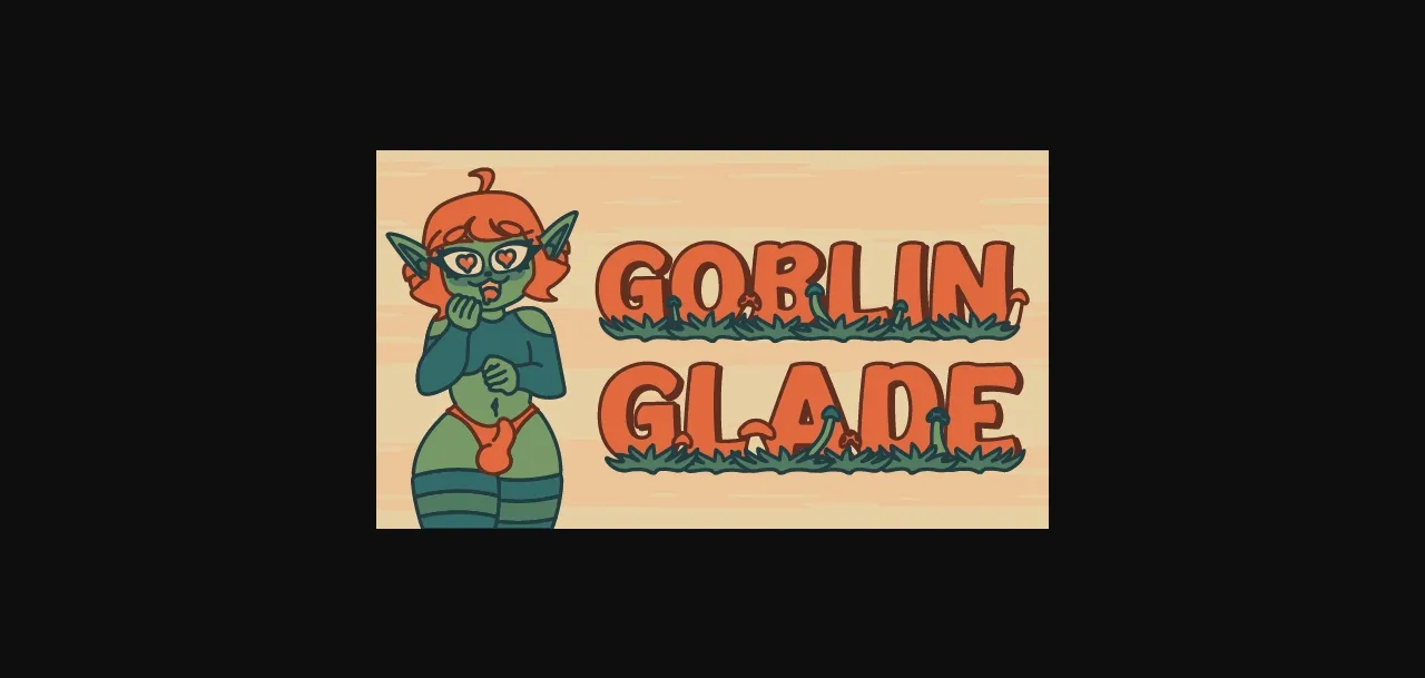 Others Goblin Glade [v0.6] [Mushroom Bloom Games] | Free Adult Games
