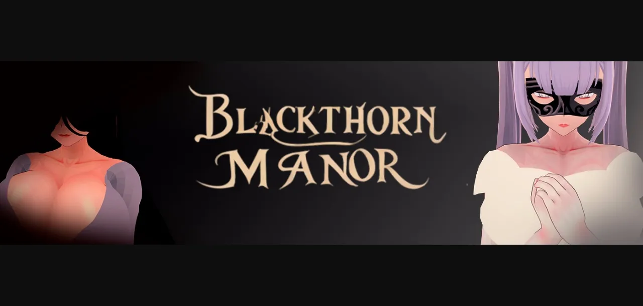 Ren'Py Blackthorn Manor [v0.02] [JEGP] | Free Adult Games