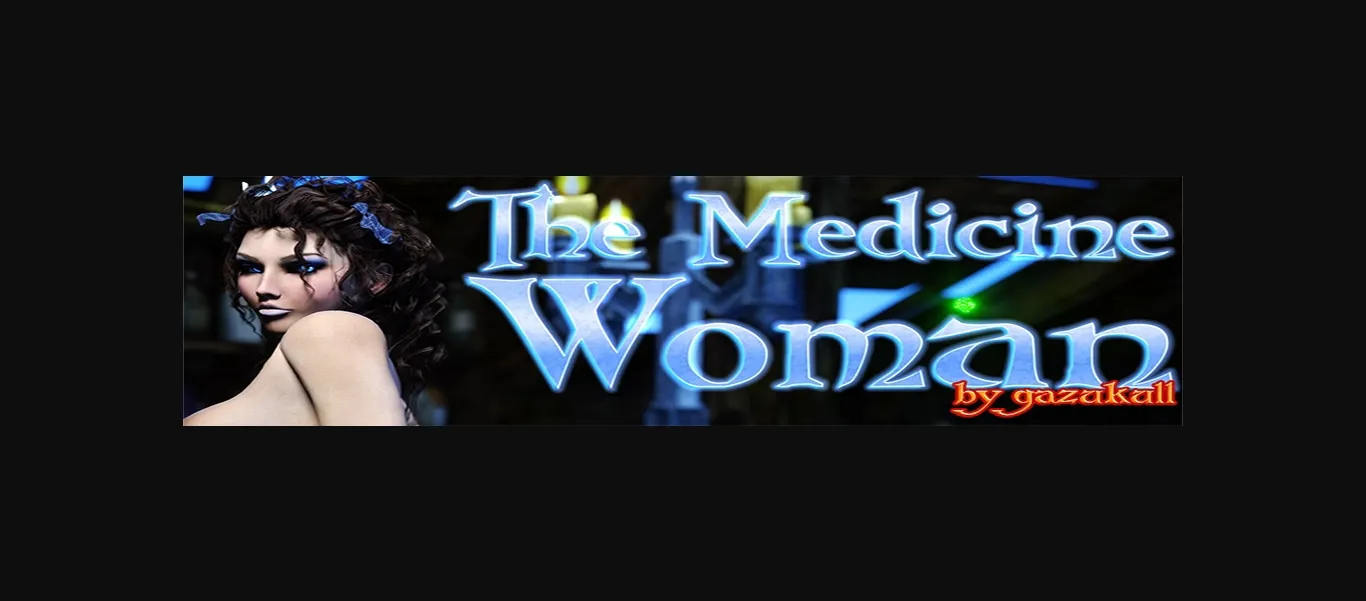 Ren'Py Completed The Medicine Woman [Gazukul] | Free Adult Games