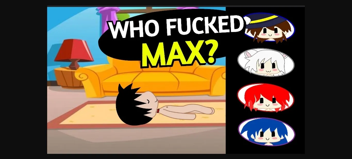 Ren'Py Completed Who Fucked Max [Final] [eroerogamer] | Free Adult Games