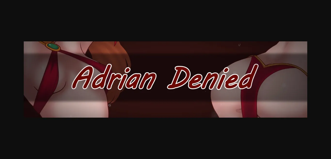 RPGM Adrian Denied [v0.0.2] [Snakewhale] | Free Adult Games