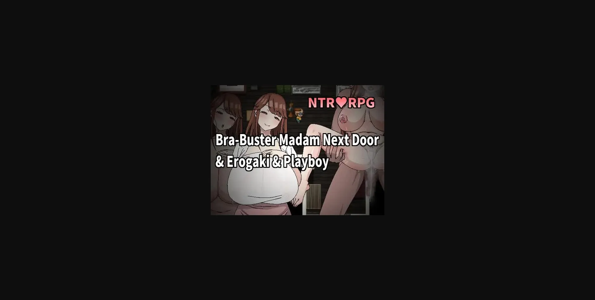 RPGM Completed Bra-Buster Madam Next Door & Erogaki & Playboy [Final] [Hoi Hoi Hoi] | Free Adult Games