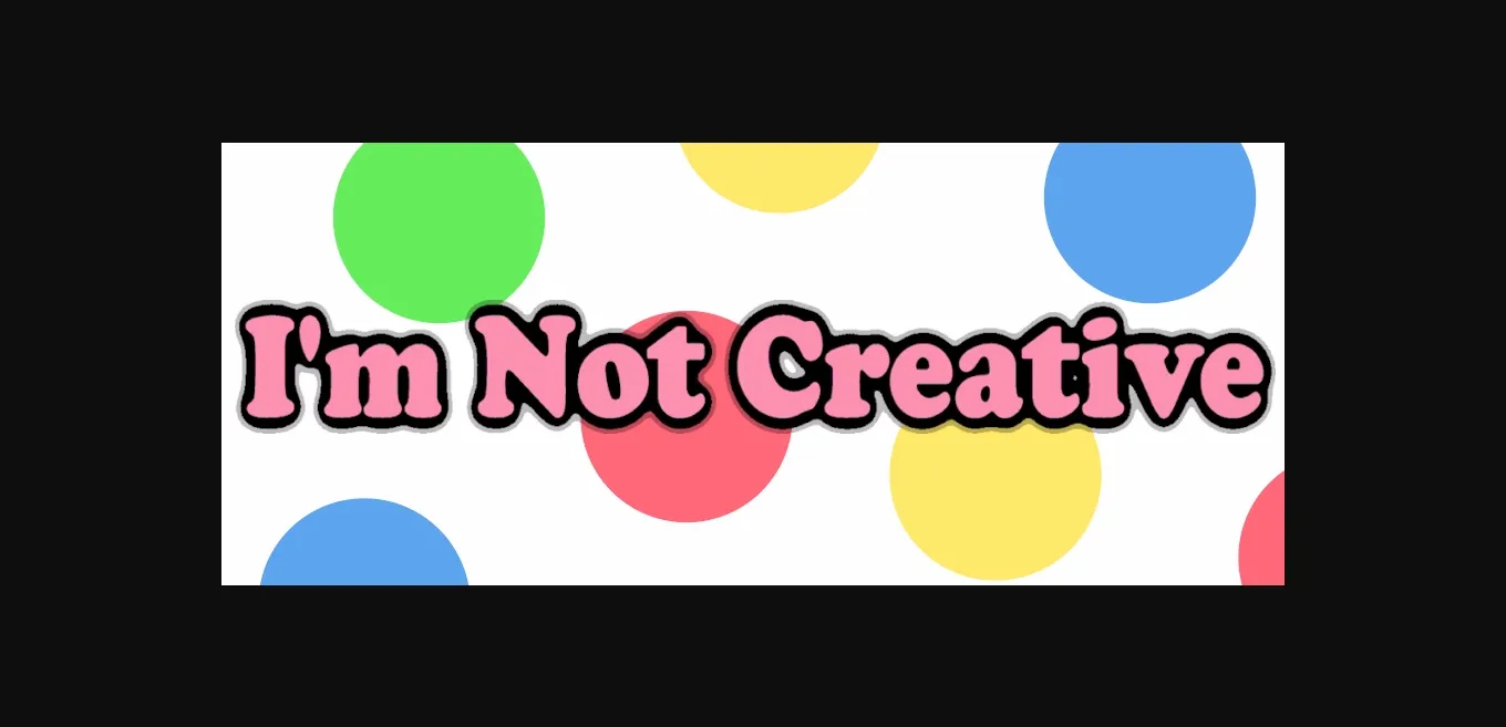 VN Ren'Py I'm Not Creative [v0.1] [ZoidNSFW] | Free Adult Games